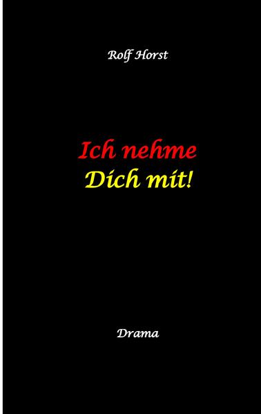 Ich nehme Dich mit! Erweiterter Suizid posttraumatische Belastungsstörung Alkoholsucht Clique Ausgrenzung Selbstvertrauen Trennung Kündigung große Liebe Freundschaft Verrrat