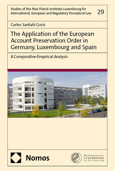 The Application of the European Account Preservation Order in Germany Luxembourg and Spain