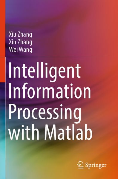 Intelligent Information Processing with Matlab