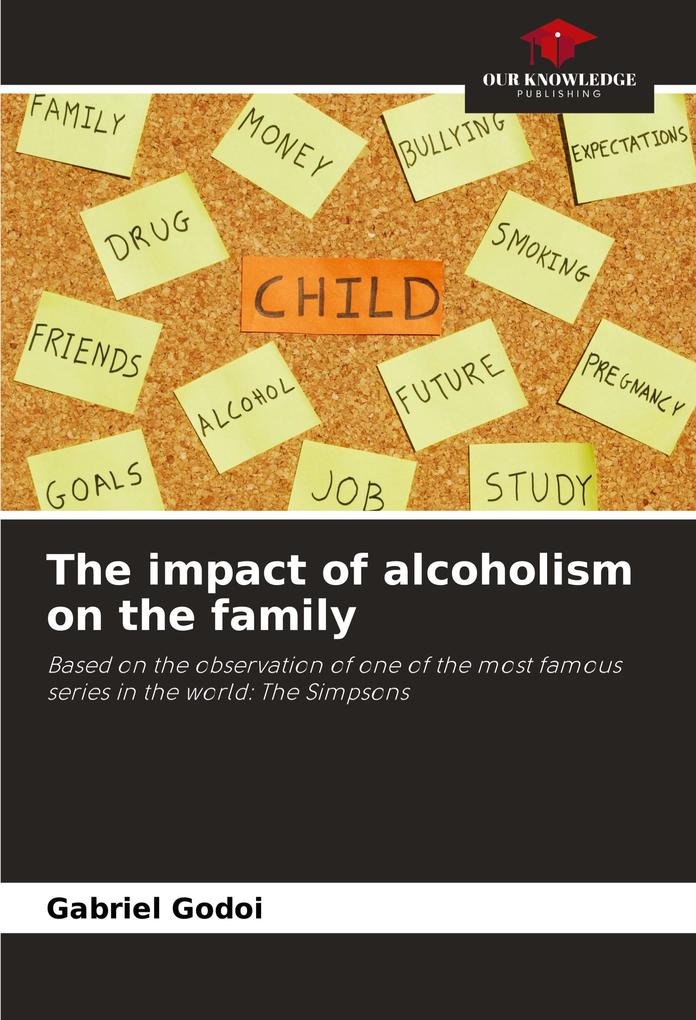 The impact of alcoholism on the family