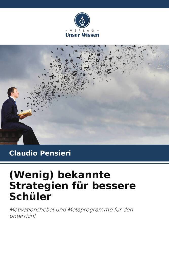 (Wenig) bekannte Strategien für bessere Schüler