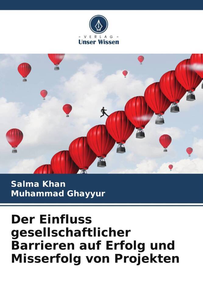 Der Einfluss gesellschaftlicher Barrieren auf Erfolg und Misserfolg von Projekten