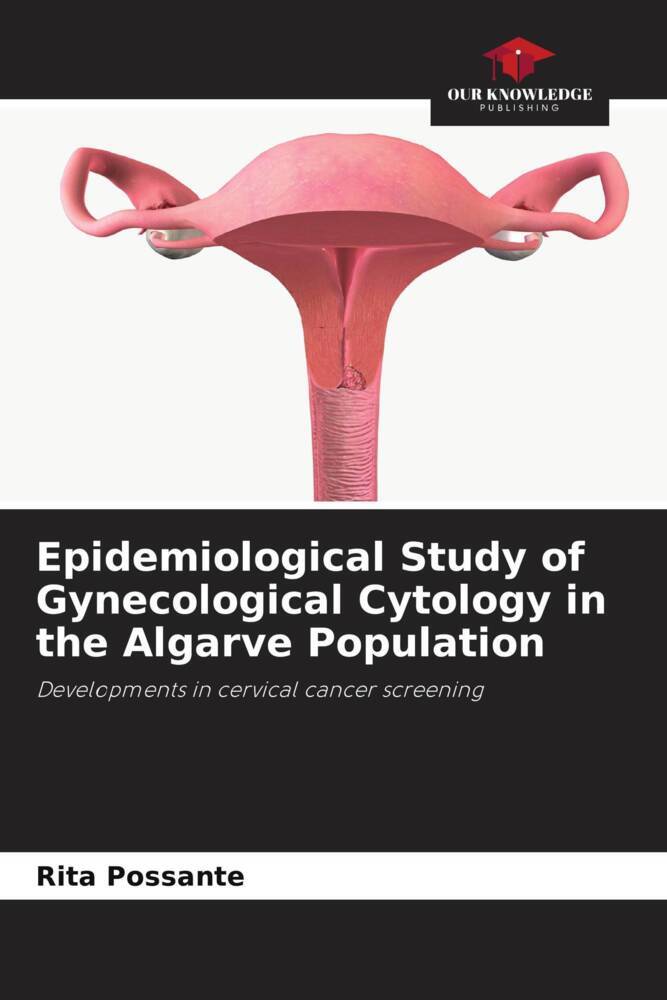 Epidemiological Study of Gynecological Cytology in the Algarve Population