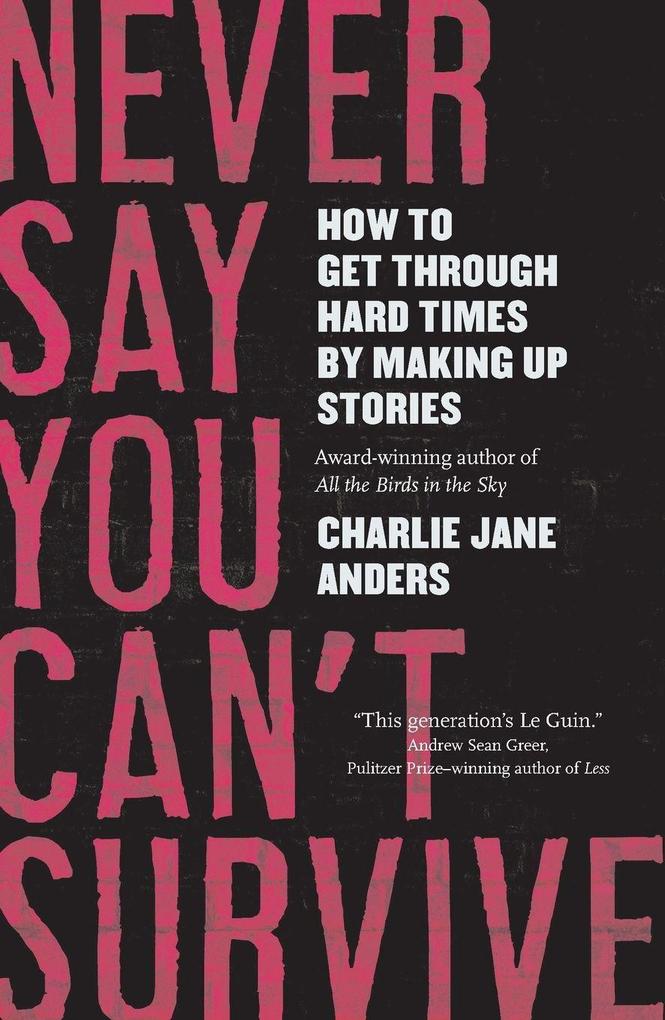 Never Say You Can't Survive