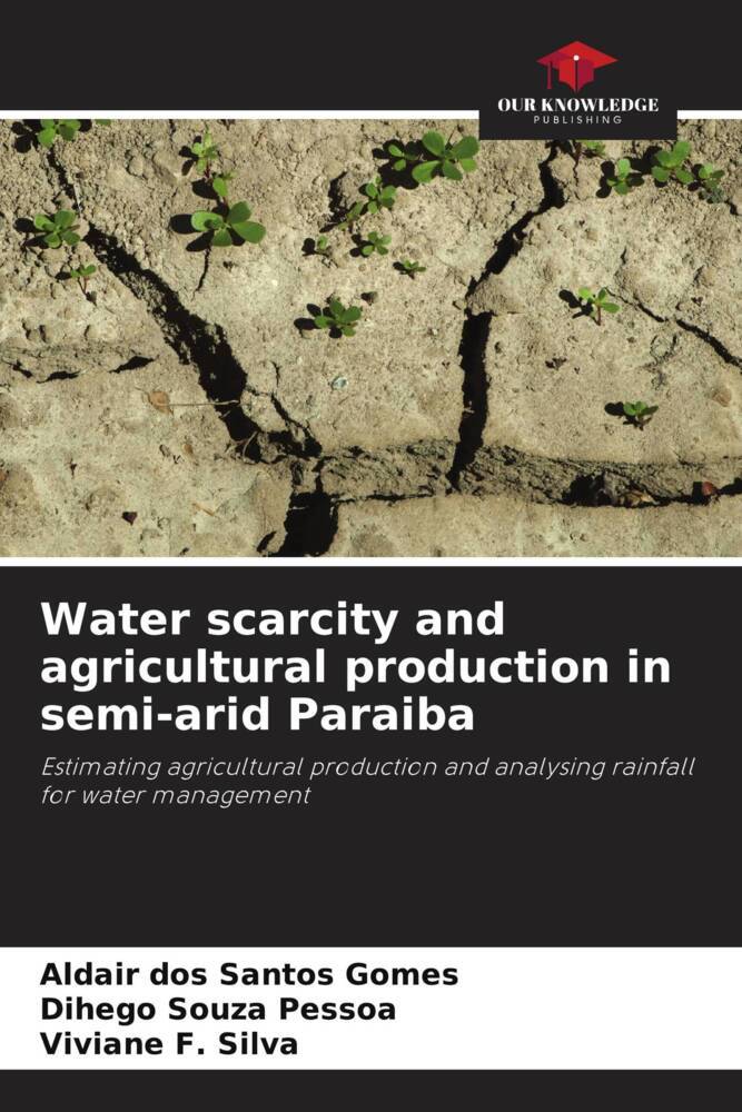 Water scarcity and agricultural production in semi-arid Paraiba