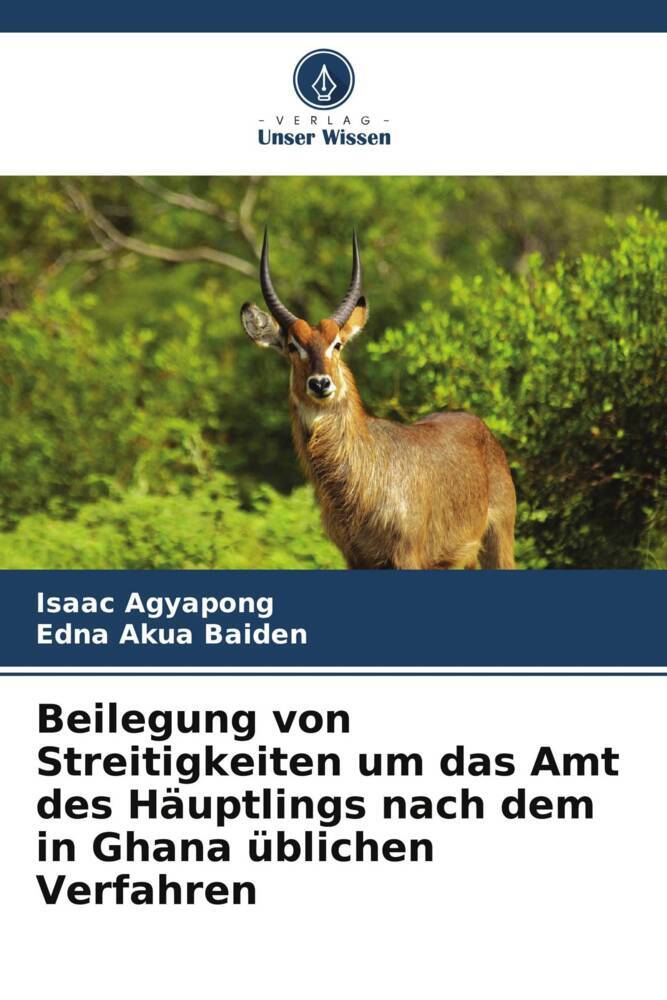 Beilegung von Streitigkeiten um das Amt des Häuptlings nach dem in Ghana üblichen Verfahren