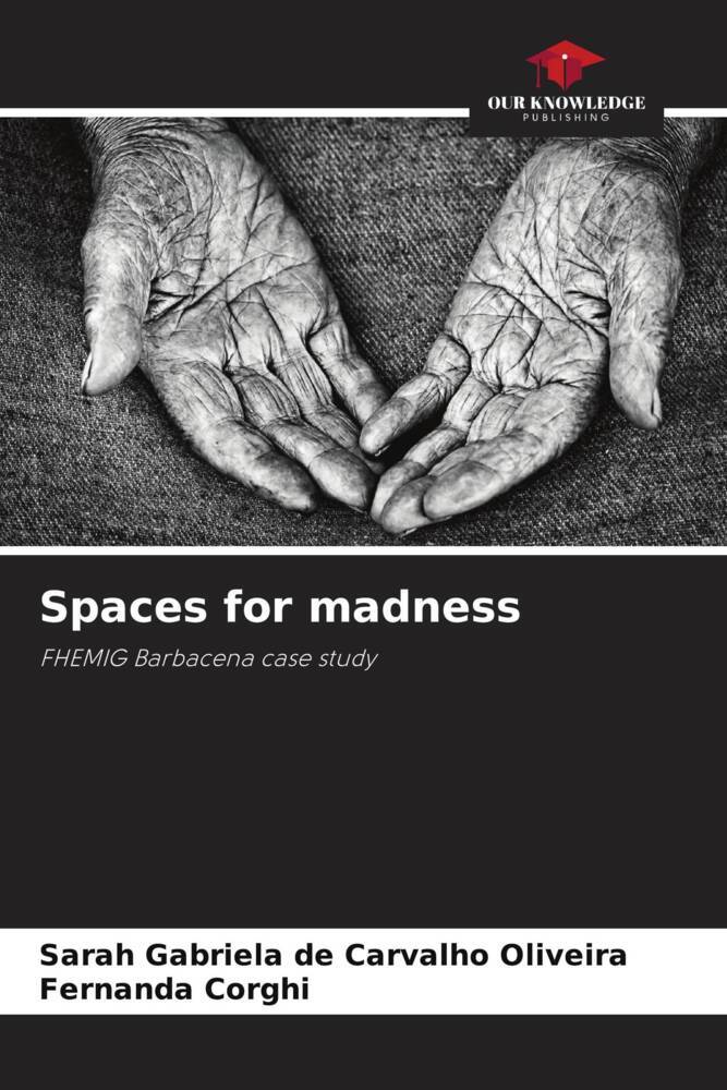 Spaces for madness