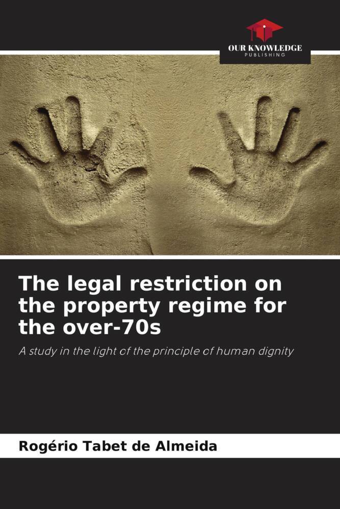 The legal restriction on the property regime for the over-70s