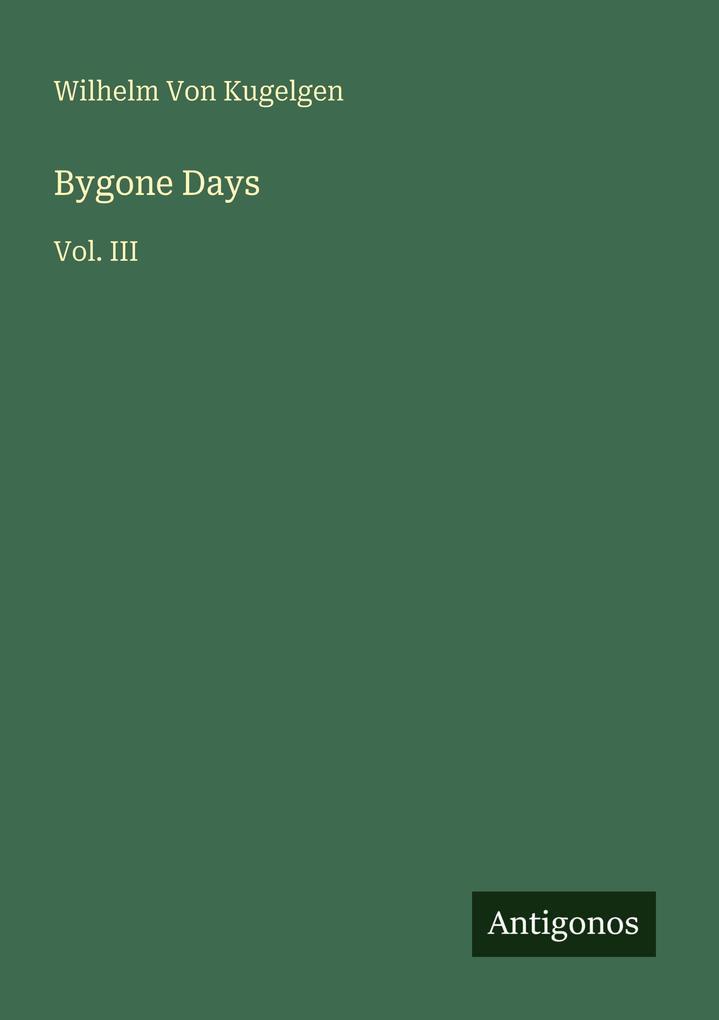 Bygone Days