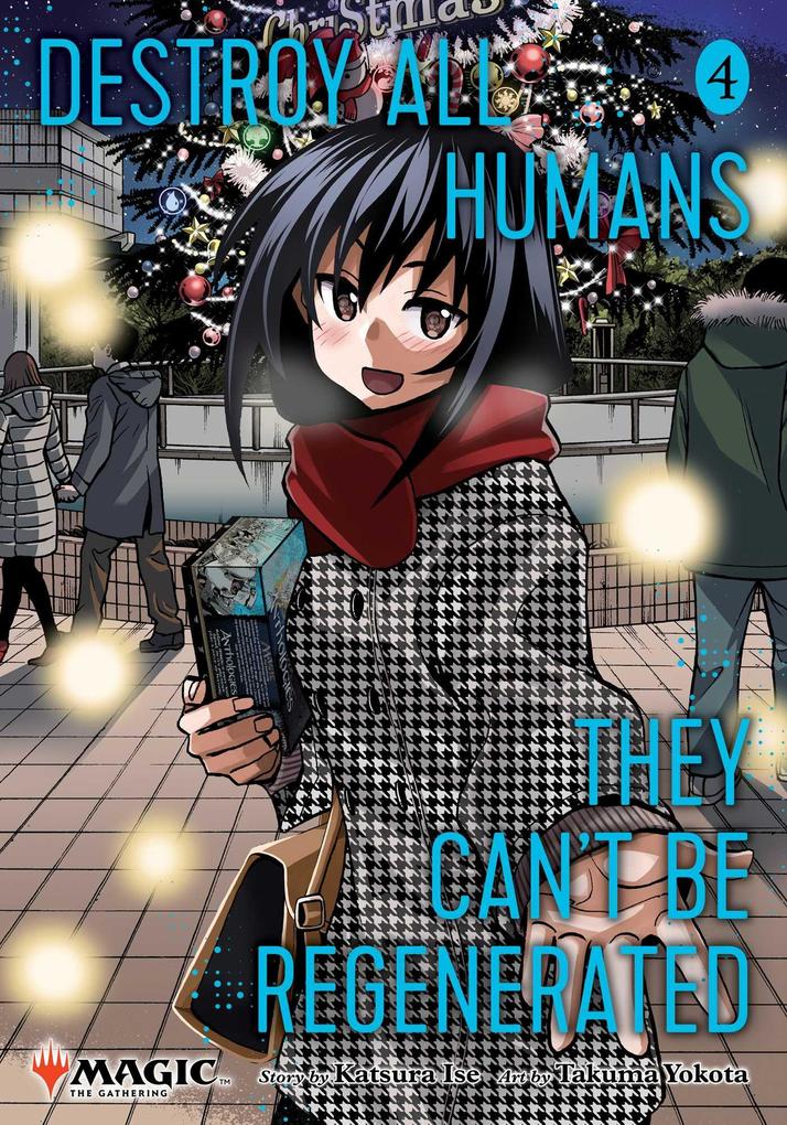 Simon + Schuster Llc Destroy All Humans. They Can't Be Regenerated. A Magic, The Gathering Manga Vol. 4. Limited Edition Magic
