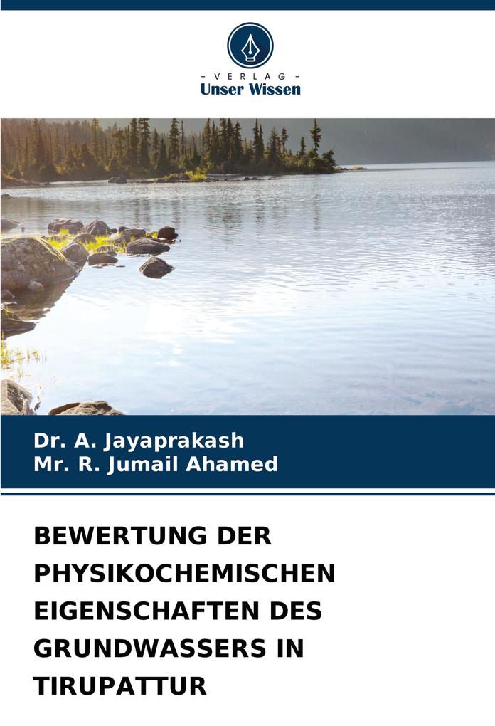 BEWERTUNG DER PHYSIKOCHEMISCHEN EIGENSCHAFTEN DES GRUNDWASSERS IN TIRUPATTUR