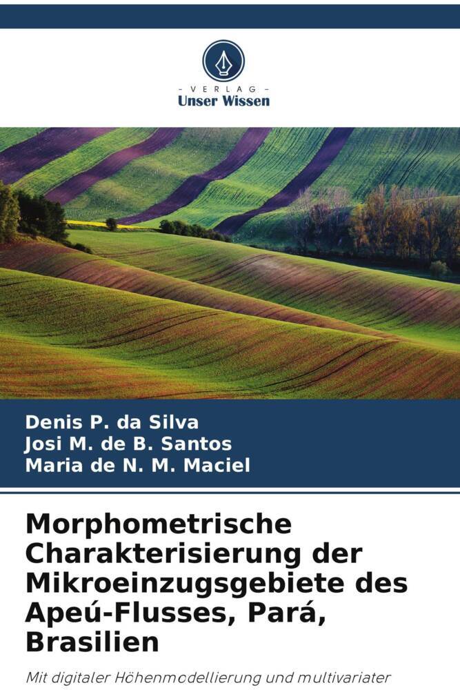 Morphometrische Charakterisierung der Mikroeinzugsgebiete des Apeú-Flusses Pará Brasilien