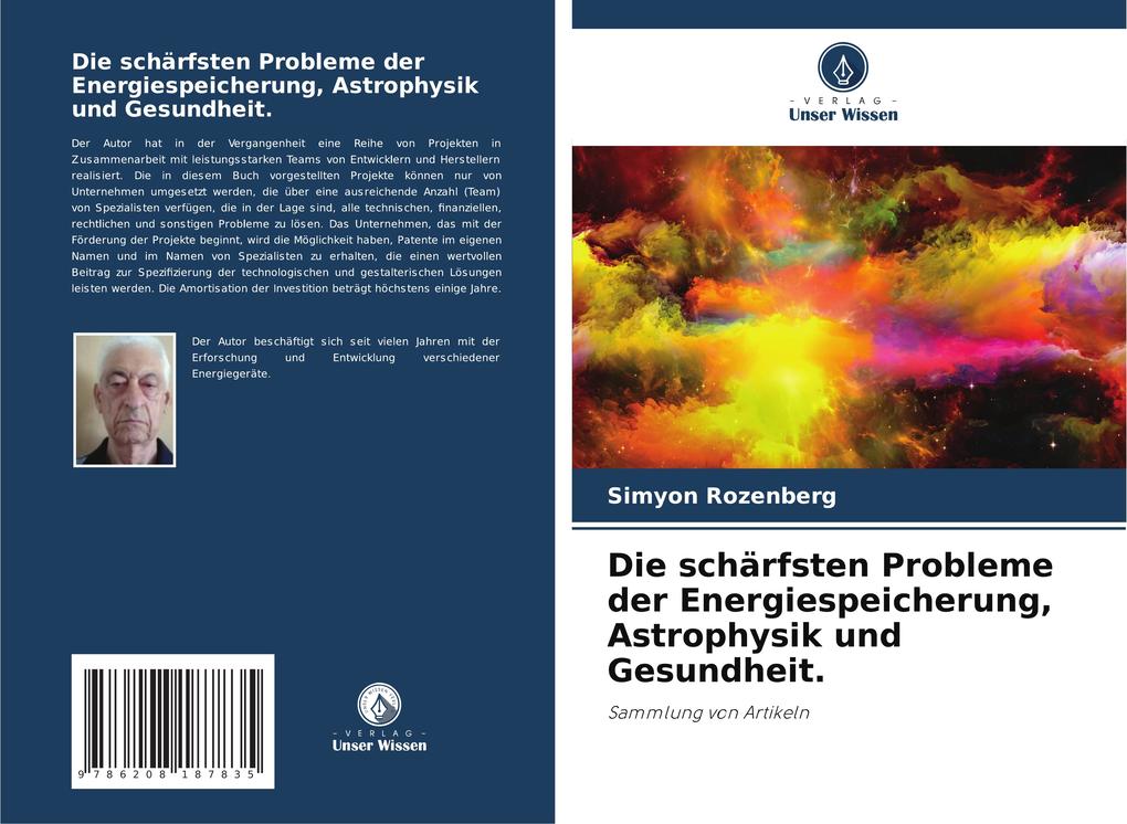 Die schärfsten Probleme der Energiespeicherung Astrophysik und Gesundheit.