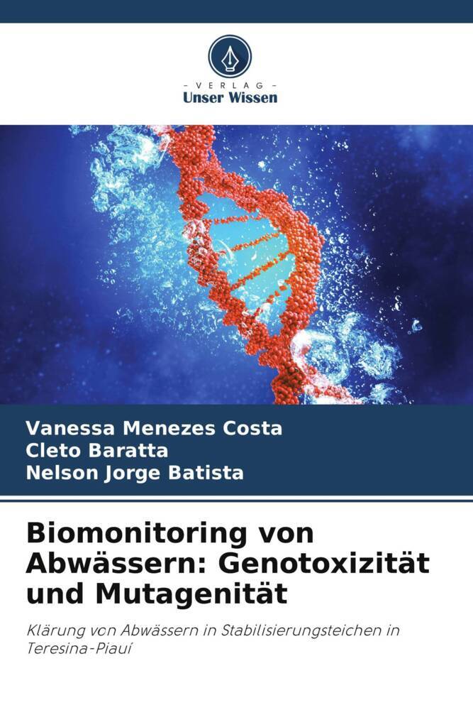 Biomonitoring von Abwässern: Genotoxizität und Mutagenität