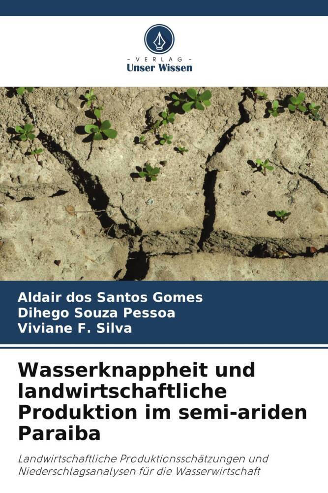 Wasserknappheit und landwirtschaftliche Produktion im semi-ariden Paraiba