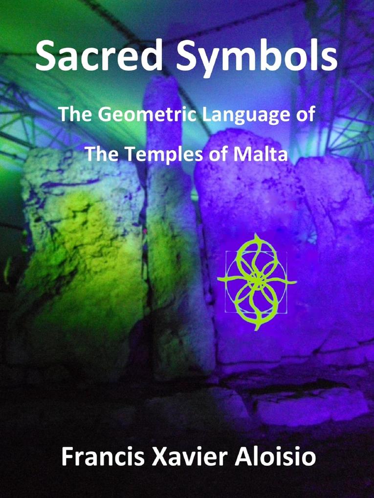 Sacred Symbols - The Geometric Language of the Temples of Malta