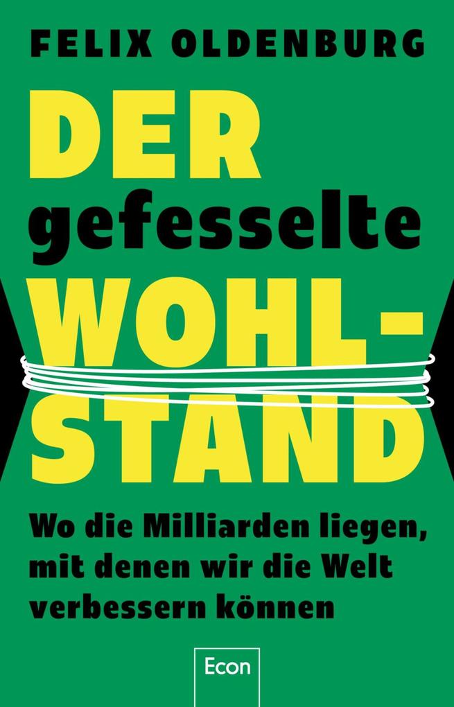 Der gefesselte Wohlstand