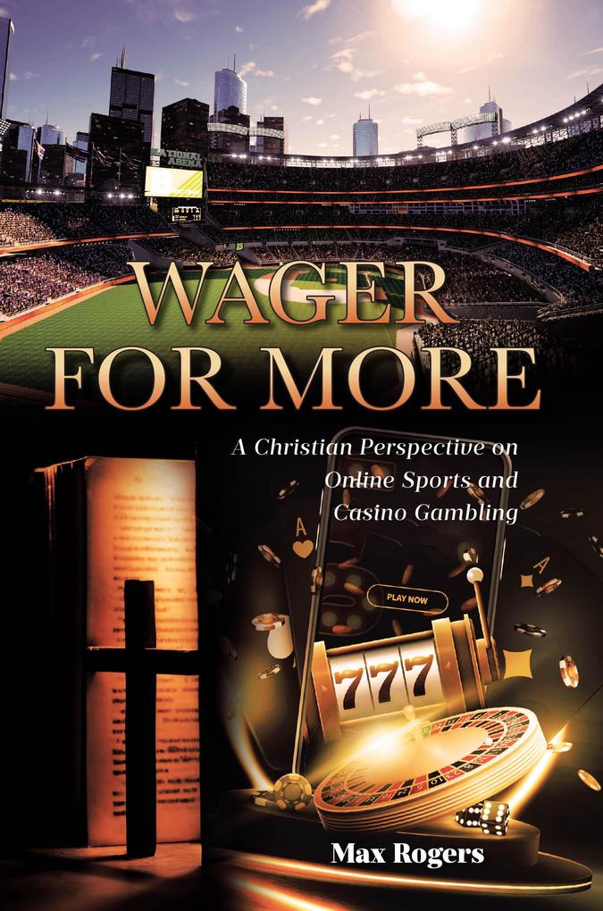 Wager for More