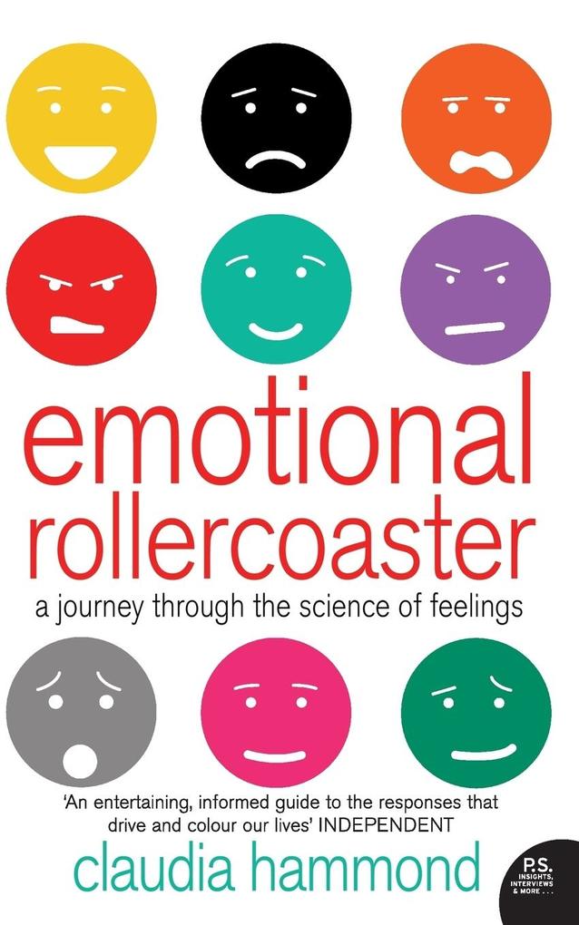 Emotional Rollercoaster: A Journey Through the Science of Feelings - Claudia Hammond