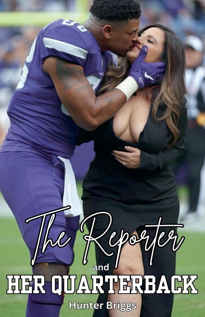 The Reporter and her Quarterback