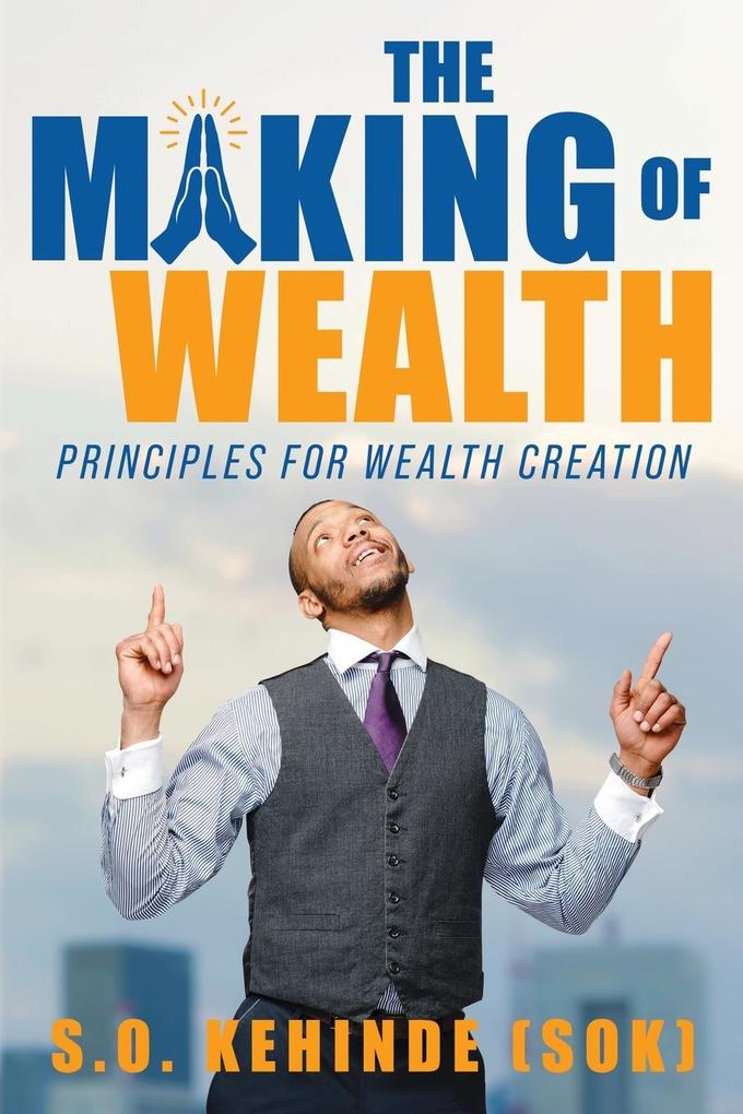 The Making of Wealth