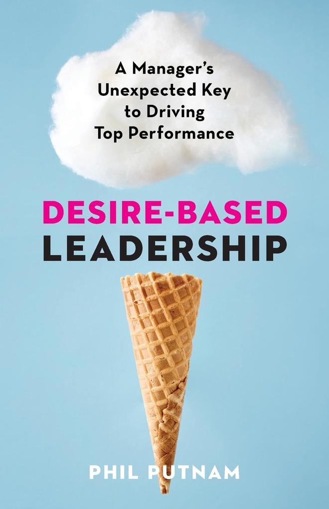 Desire-Based Leadership
