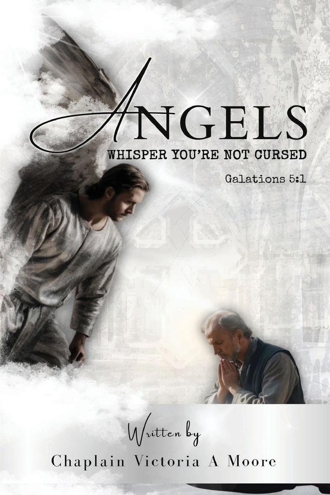 Angels Whisper You're Not Cursed