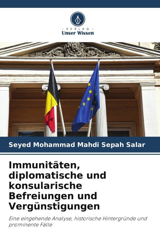 Immunitäten diplomatische und konsularische Befreiungen und Vergünstigungen