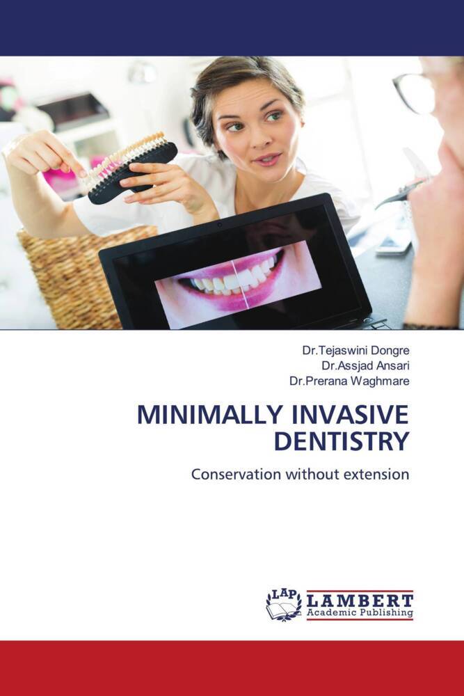 MINIMALLY INVASIVE DENTISTRY