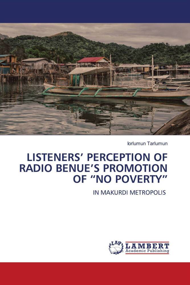 LISTENERS' PERCEPTION OF RADIO BENUE'S PROMOTION OF 'NO POVERTY'