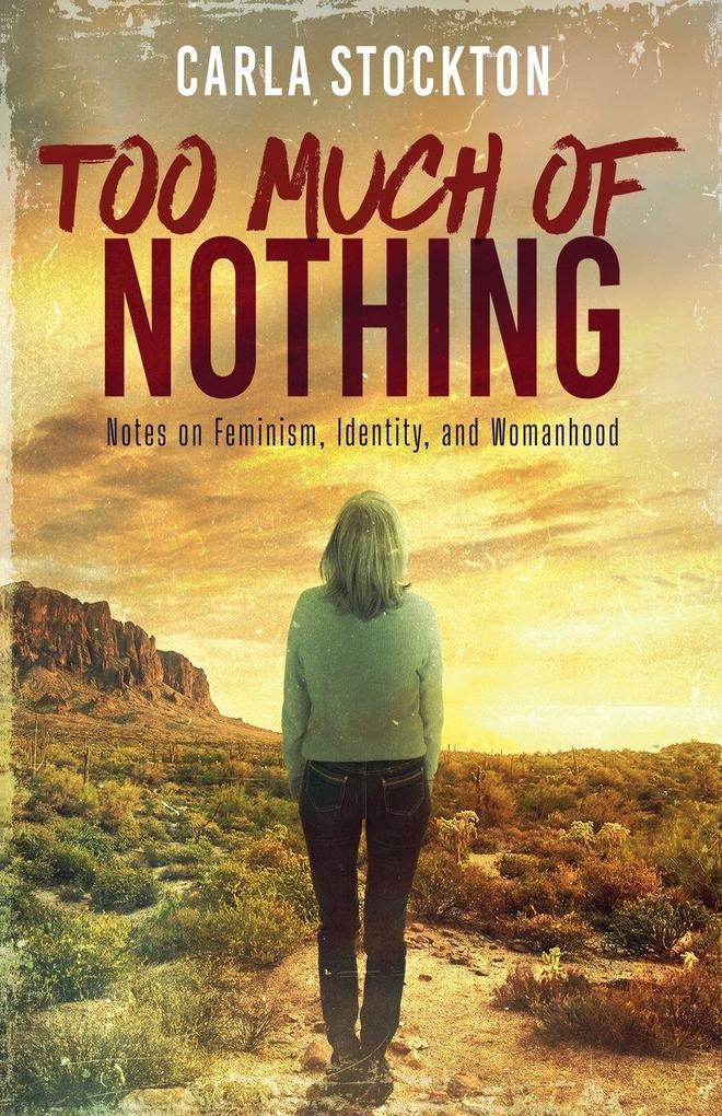 Too Much Of Nothing