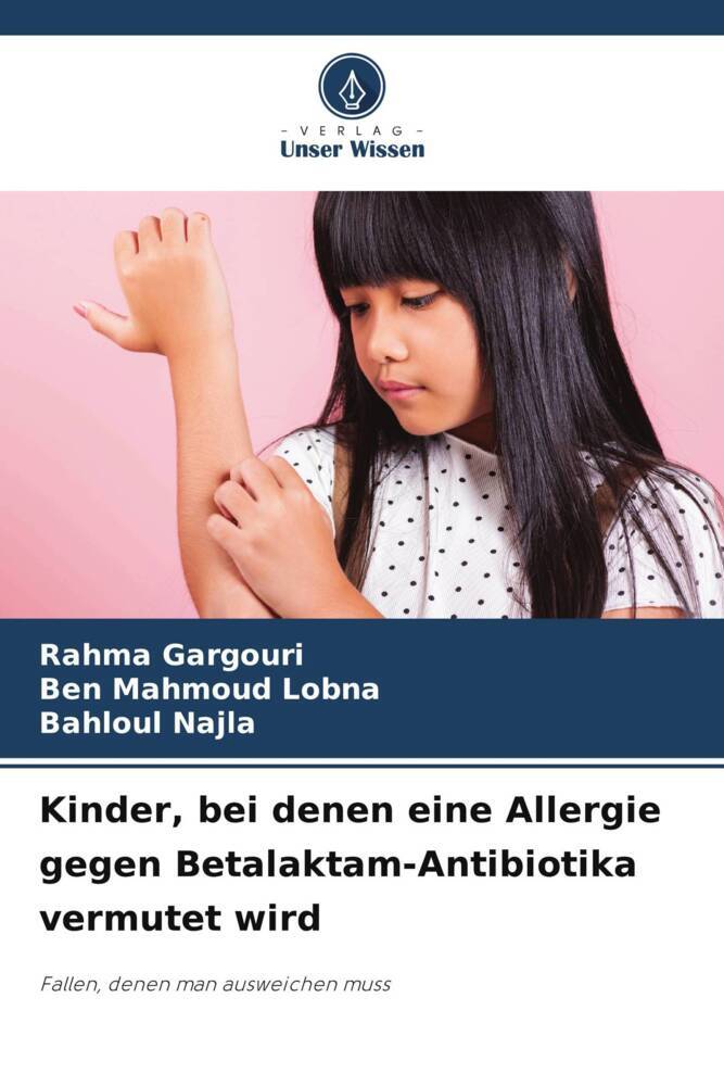 Kinder bei denen eine Allergie gegen Betalaktam-Antibiotika vermutet wird
