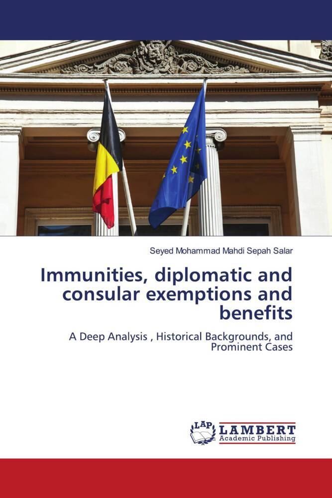 Immunities diplomatic and consular exemptions and benefits