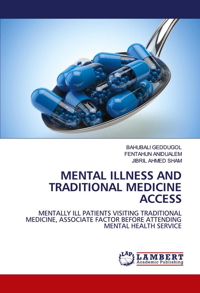 MENTAL ILLNESS AND TRADITIONAL MEDICINE ACCESS