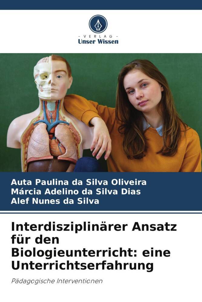 Interdisziplinärer Ansatz für den Biologieunterricht: eine Unterrichtserfahrung