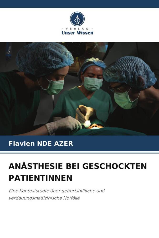 ANÄSTHESIE BEI GESCHOCKTEN PATIENTINNEN