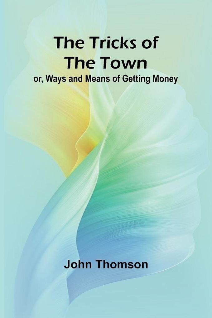 The Tricks of the Town