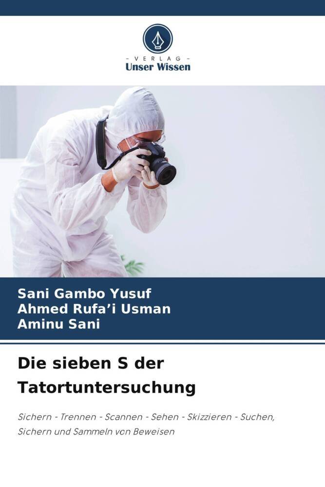Die sieben S der Tatortuntersuchung