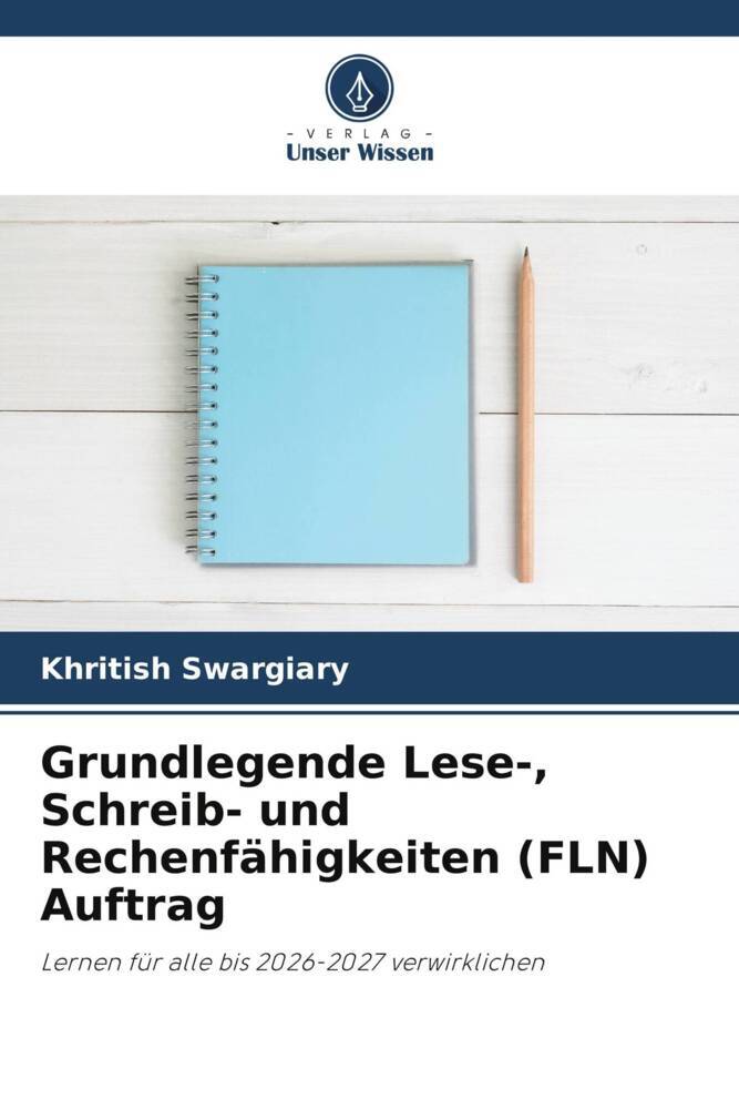 Grundlegende Lese- Schreib- und Rechenfähigkeiten (FLN) Auftrag