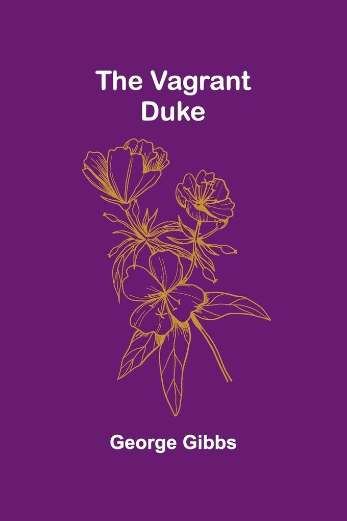 The Vagrant Duke