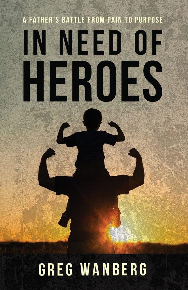 In Need of Heroes