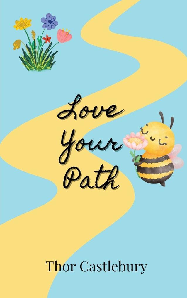 Love Your Path