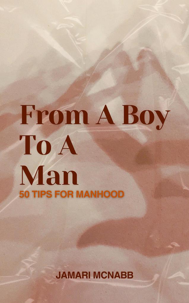 From A Boy To A Man