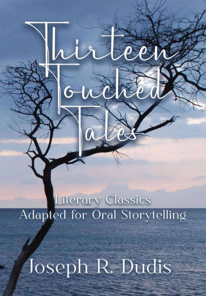 Thirteen Touched Tales