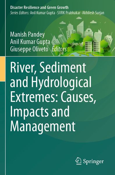 River Sediment and Hydrological Extremes: Causes Impacts and Management