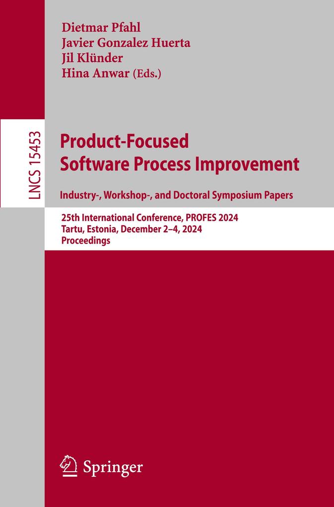 Product-Focused Software Process Improvement. Industry- Workshop- and Doctoral Symposium Papers