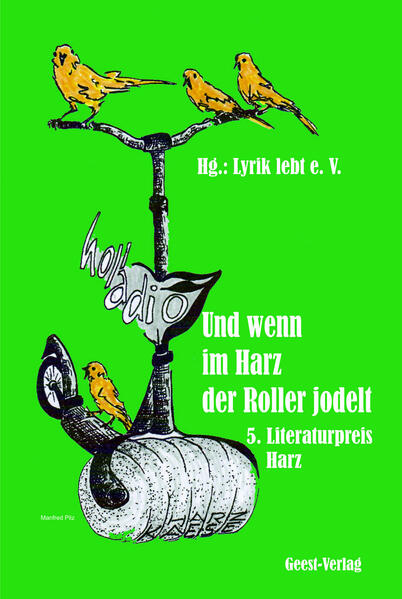Und wenn im Harz der Roller jodelt