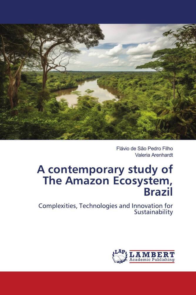 A contemporary study of The Amazon Ecosystem Brazil