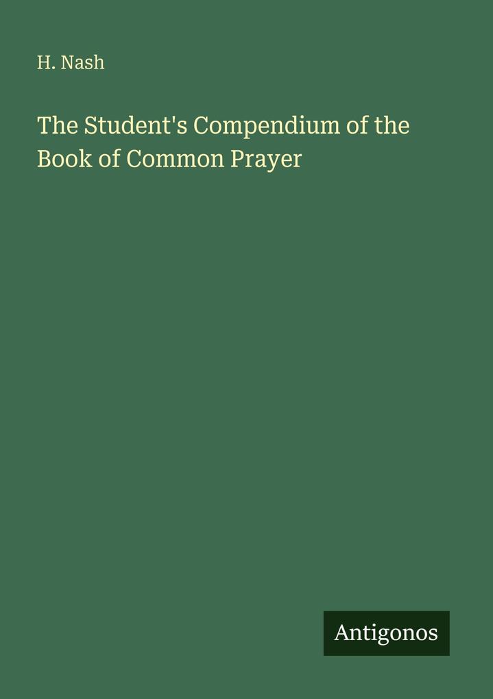The Student's Compendium of the Book of Common Prayer