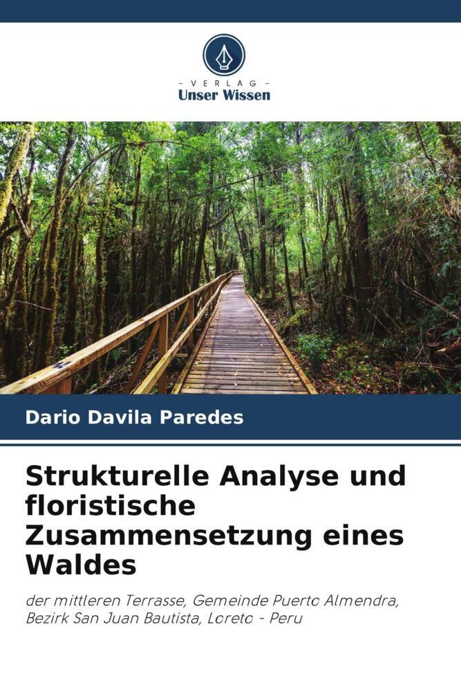Strukturelle Analyse und floristische Zusammensetzung eines Waldes
